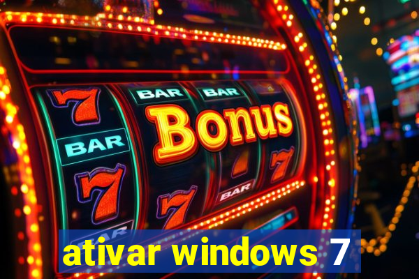 ativar windows 7